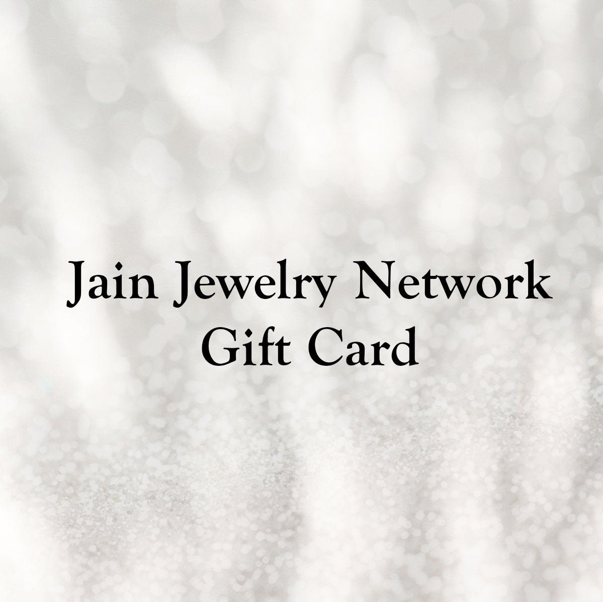Jain Jewelry Network Gift Card – Celebrate with a Thoughtful Gift
